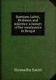 Ramtanu Lahiri, Brahman and reformer: a history of the renaissance in Bengal, S?ivanatha S?a?stri 