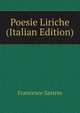 Poesie Liriche (Italian Edition), FRANCESCO SASTRES 