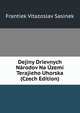 Dejiny Drievnych Narodov Na Uzemi Terajieho Uhorska (Czech Edition), Frantiek Vitazoslav Sasinek 