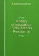 History of education in the Madras Presidency, S Satthianadhan 