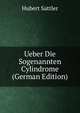 Ueber Die Sogenannten Cylindrome (German Edition), Hubert Sattler 