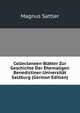 Collectaneen-Blatter Zur Geschichte Der Ehemaligen Benedictiner-Universitat Salzburg (German Edition), Magnus Sattler 