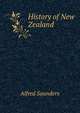 History of New Zealand, Alfred Saunders 