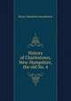 History of Charlestown, New-Hampshire, the old No. 4, Henry Hamilton Saunderson 