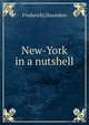 New-York in a nutshell, Frederick] [Saunders 