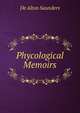 Phycological Memoirs, De Alton Saunders 