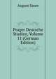 Prager Deutsche Studien, Volume 11 (German Edition), August Sauer 