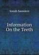 Information On the Teeth, Josiah Saunders 