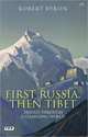 First Russia, Then Tibet: Travels Through a Changing World, Robert Byron 