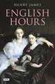 English Hours: A Portrait of a Country, James, Henry 