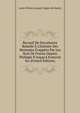 Recueil De Documents Relatifs ? L'histoire Des Monnaies Frapp?es Par Les Rois De France Depuis Philippe II Jusqu'? Francois Ier (French Edition), Louis Felicien Joseph Caigna De Saulcy 