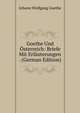 Goethe Und Osterreich: Briefe Mit Erlauterungen . (German Edition), Johann Wolfgang Goethe 