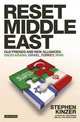 Reset Middle East: Old Friends and New Alliances: Saudi Arabia, Israel, Turkey, Iran, Kinzer, Stephen 