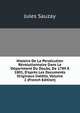 Histoire De La Pers?cution R?volutionnaire Dans Le D?partment Du Doubs, De 1789 ? 1801, D'apr?s Les Documents Originaux In?dits, Volume 2 (French Edition), Jules Sauzay 