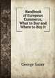 Handbook of European Commerce, What to Buy and Where to Buy It, George Sauer 