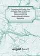 Gesammelte Reden Und Aufs?tze Zur Geschichte Der Literatur in ?sterreich Und Deutschland (German Edition), August Sauer 