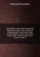 The Reports of the Most Learned Sir Edmund Saunders, Knt: Of Several Pleadings and Cases in the Court of King's Bench, in the Time of the Reign of His . Second. 1666-1672, Volume 2, part 1, Edmund Saunders 