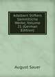 Adalbert Stifters Sammtliche Werke, Volume 21 (German Edition), August Sauer 