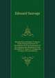 Manuel De La Machine ? Vapeur: Guide Pratique Donnant La Description Du Fonctionnement Et Des Organes Des Machines Et Des Chaudi?res ? Vapeur ? . D'appareils ? Vapeur (French Edition), Edouard Sauvage 