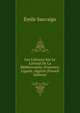 Les Cultures Sur Le Littoral De La Mediterranee: Provence, Ligurie, Algerie (French Edition), Emile Sauvaigo 