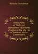 Select Parts of Professor Saunderson's Elements of Algebra: For the Use of Students at the Universities, Nicholas Saunderson 