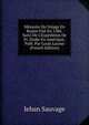 M?moire Du Voiage En Russie Fait En 1586. Suivi De L'Exp?dition De Fr. Drake En Am?rique. Publ. Par Louis Lacour (French Edition), Jehan Sauvage 