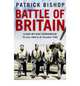 Battle of Britain: A Day-by-Day Chronicle, Patrick Bishop 
