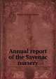 Annual report of the Savenac nursery, Haugan Savenac Nursery 