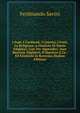 I Papi, I Cardinali, I Chierici, I Frati, La Religione, a Giudizio Di Dante Alighieri: Con Tre Appendici: Suor Beatrice Alighieri; Il Sepolcro E Le . Ed Esistente in Ravenna (Italian Edition), Ferdinando Savini 