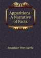 Apparitions: A Narrative of Facts, Bourchier Wrey Savile 