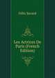 Les Actrices De Paris (French Edition), Felix Savard 