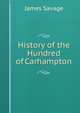 History of the Hundred of Carhampton, James Savage 