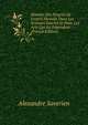 Histoire Des Progr?s De L'esprit Humain Dans Les Sciences Exactes Et Dans Les Arts Qui En D?pendent (French Edition), Alexandre Saverien 