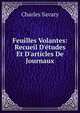 Feuilles Volantes: Recueil D'?tudes Et D'articles De Journaux, Charles Savary 