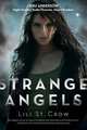 Strange Angels: A Strange Angels Novel, St. Crow, Lili 