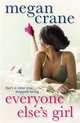 Everyone Else's Girl, Megan Crane 
