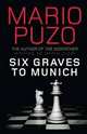 Six Graves to Munich, Puzo, Mario 