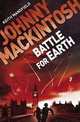 Johnny Mackintosh: Battle for Earth, Mansfield, Keith 