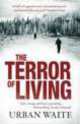 Terror of Living (Exp) ***, Waite, Urban 