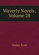 Waverly Novels, Volume 28, Scott Walter 