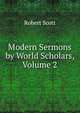 Modern Sermons by World Scholars, Volume 2, Robert Scott 