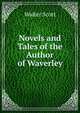 Novels and Tales of the Author of Waverley, Scott Walter 