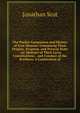 The Pocket Companion and History of Free-Masons: Containing Their Origine, Progress, and Present State : An Abstract of Their Laws, Constitutions, . and Conduct of the Brethren. a Confutation of, Jonathan Scot 