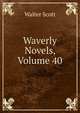 Waverly Novels, Volume 40, Scott Walter 