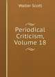 Periodical Criticism, Volume 18, Scott Walter 