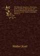The Waverly Anecdotes: Illustrative of the Incidents, Characters, and Scenery Described in the Novels and Romances of Sir Walter Scott, Bart, Volume 2, Scott Walter 