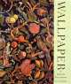 Wallpaper in interior decoration (Paperback), Saunders Gill 