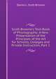 Scott-Browne's Text-Book of Phonography: A New Presentation of the Principles of the Art for Schools, Colleges and Private Instruction, Part 1, Daniel L. Scott-Browne 