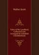 Tales of My Landlord, Collected and Arranged by Jedediah Cleishbotham, Scott Walter 
