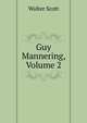Guy Mannering, Volume 2, Scott Walter 